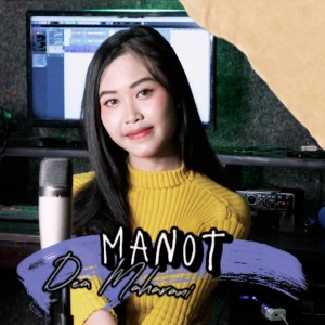 Listen to Manot song with lyrics from Dea Maharani