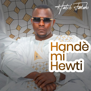 Listen to Hande Mi Hewti song with lyrics from Habib Fatako