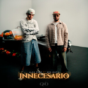 ดาวน์โหลดและฟังเพลง INNECESARIO (Explicit) พร้อมเนื้อเพลงจาก Alex Rose