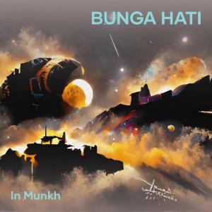 Dengarkan Bunga Hati lagu dari In Munkh dengan lirik