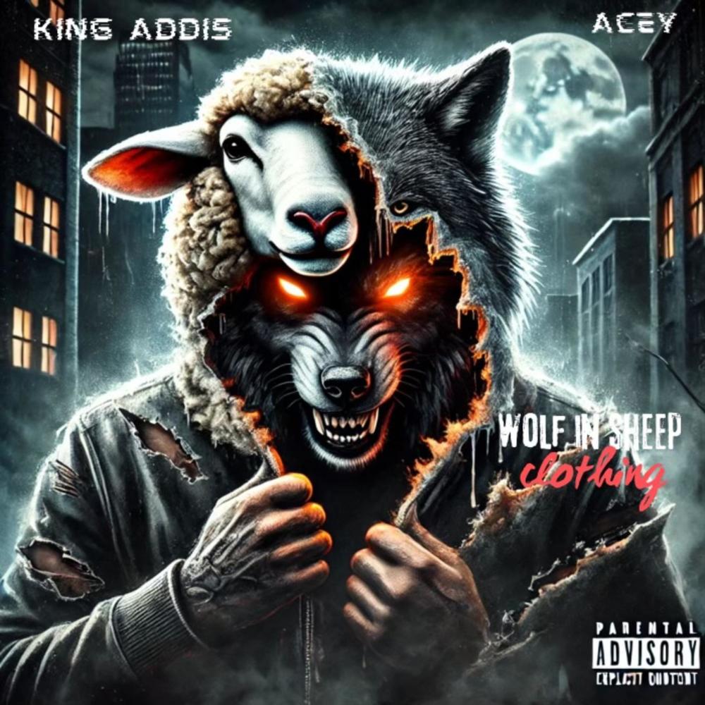 Wolf in Sheep Clothing (feat. King Addis)