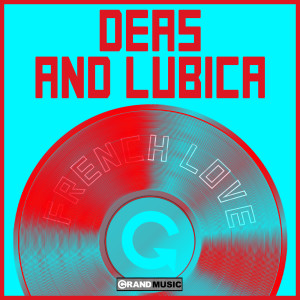 Deas & Lubica的專輯French Love (Original Mix)