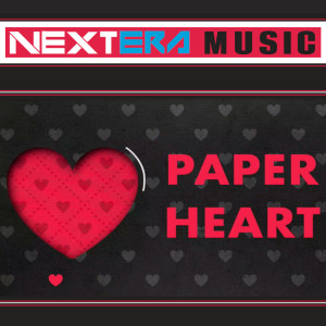 收聽NextEra Music的Paper Heart歌詞歌曲
