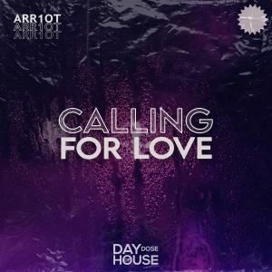 Listen to Calling For Love song with lyrics from Arr1ot