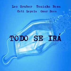 Listen to Todo Se Ira song with lyrics from Leo Gruber
