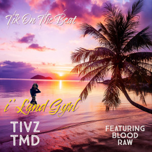 Album I'land Gyrl (Explicit) from TiK on the Beat
