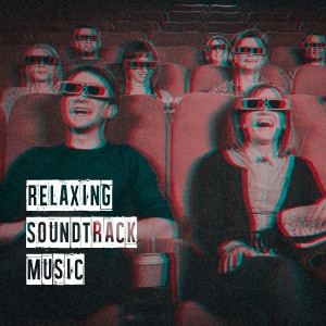 Album Relaxing Soundtrack Music from The Original Movies Orchestra