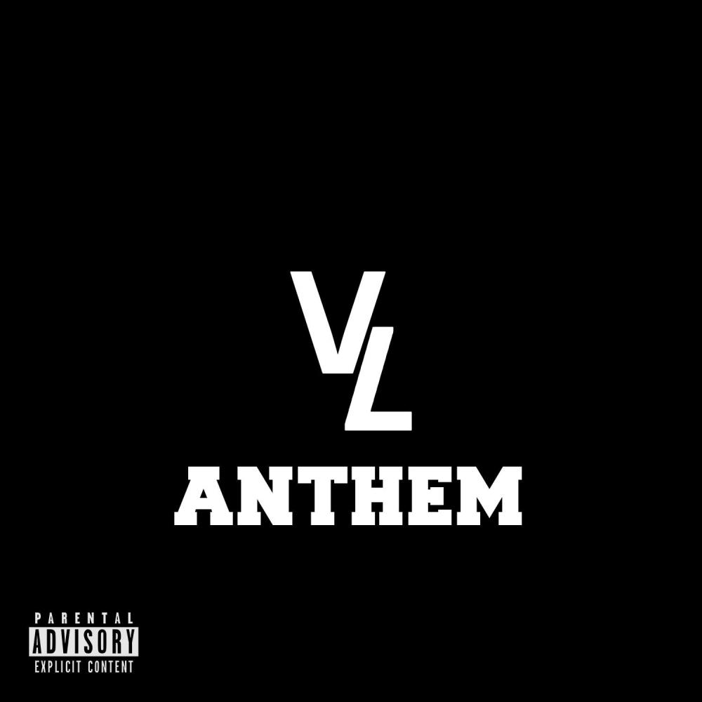 VL Anthem (feat. itsREDD & VL-Reese) (Explicit)