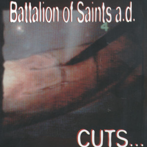 Battalion Of Saints的專輯Cuts...