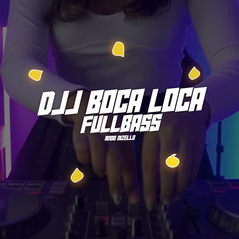 DJJ BOCA LOCA FULLBASS