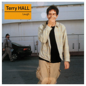 อัลบัม Laugh ศิลปิน Terry Hall