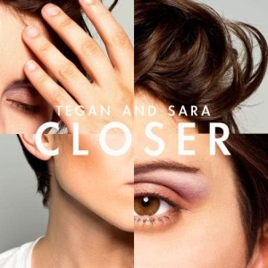 收聽Tegan And Sara的Closer歌詞歌曲