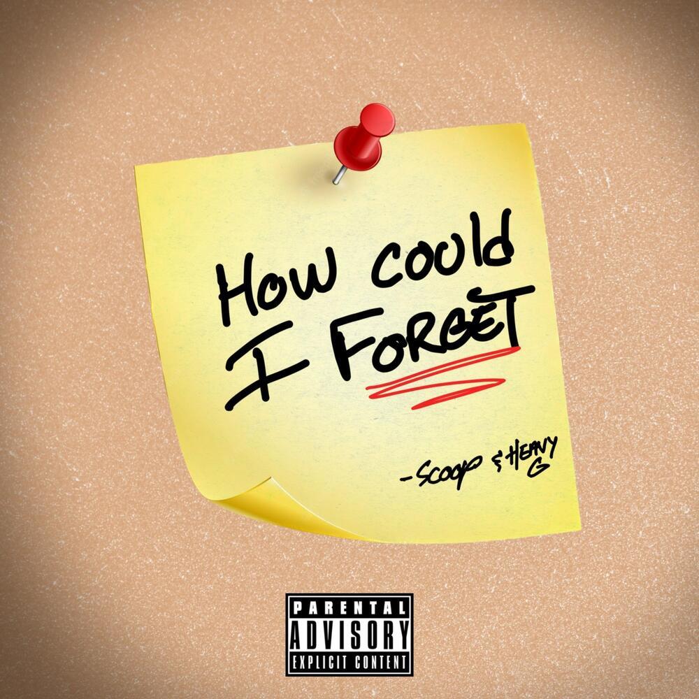 How Could I Forget (Explicit)