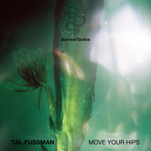 อัลบัม Move Your Hips ศิลปิน Tal Fussman