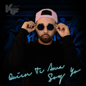 Kris Ferrer的专辑Quien Te Ama Soy Yo (feat. Victor Drija & Jowy Cátedras)