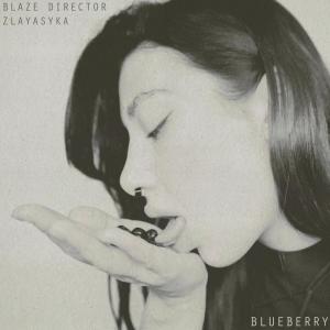 BLAZE DIRECTOR的专辑Blueberry