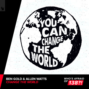 Change The World dari Ben Gold