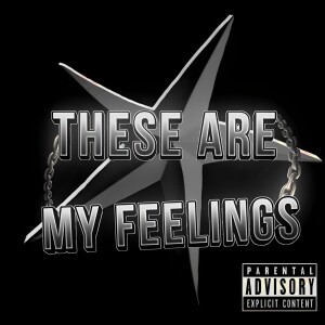 Album THESE ARE MY FEELINGS (Explicit) from 