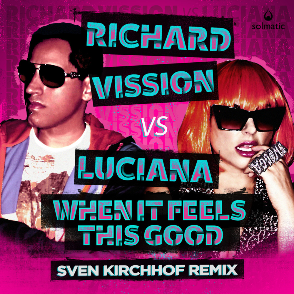 When It Feels This Good (Sven Kirchhof Dub)