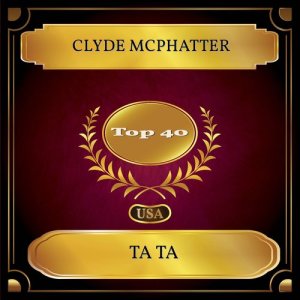ดาวน์โหลดและฟังเพลง Ta Ta พร้อมเนื้อเพลงจาก Clyde McPhatter
