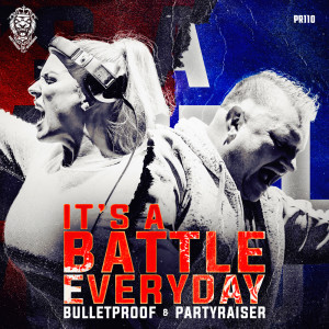 อัลบัม It's A Battle Everyday ศิลปิน Bulletproof