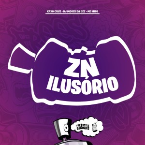 Dengarkan lagu ZN Ilusório (Explicit) nyanyian Kayo Cruz dengan lirik