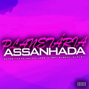 Album PLANETÁRIA ASSANHADA (Explicit) from Various Artists