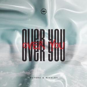 Listen to Over You song with lyrics from Putera