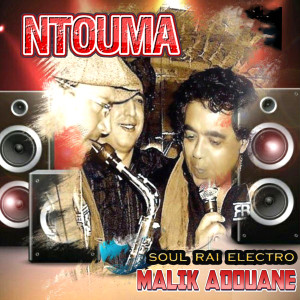 Album Ntouma (Soul Rai Electro) from Malik Adouane