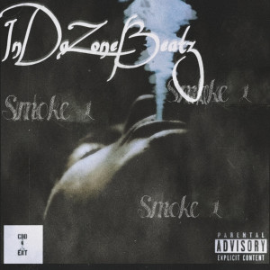 Album Smoke 1 (Explicit) from InDaZoneBeatz