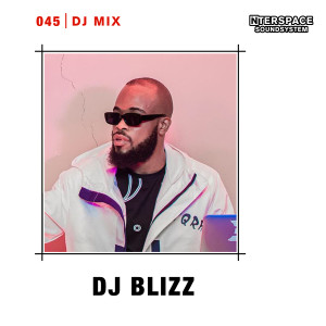 InterSpace 045: DJ Blizz (DJ Mix) dari DJ Blizz