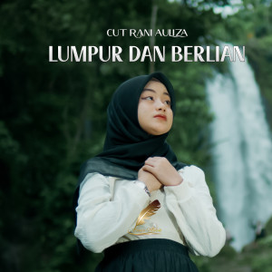 Album Lumpur Dan Berlian oleh Cut Rani Auliza