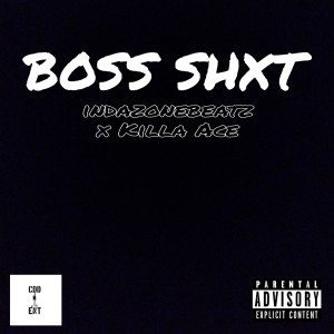 Album Boss Shxt (Explicit) from 