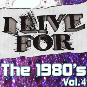Various Musique的專輯I Live For The 1980's Vol. 4