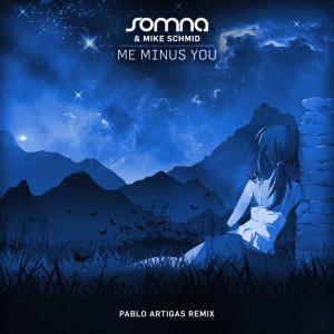 Album Me Minus You (Pablo Artigas Remix) from Mike Schmid