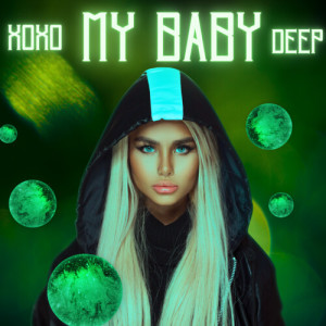 Album My Baby (Deep) from XOXO