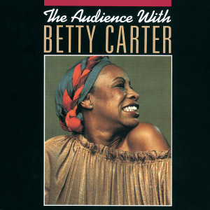 收聽Betty Carter的Fake (Live At Bradshaw's Great American Music Hall, San Francisco/1979)歌詞歌曲