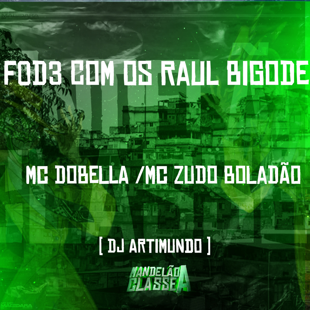 F0D3 Com os Raul Bigode
