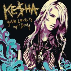 ดาวน์โหลดและฟังเพลง Your Love Is My Drug (Dave Audé Radio) (Rokcity Extended Remix) พร้อมเนื้อเพลงจาก Kesha