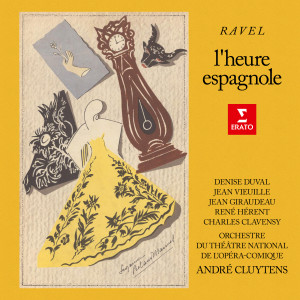 อัลบัม Ravel: L'heure espagnole, M. 52 ศิลปิน Denise Duval