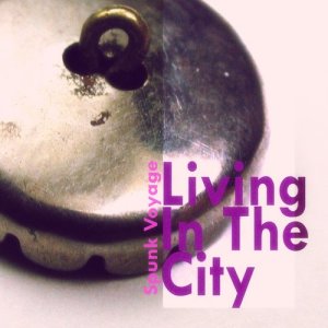 Spunk Voyage的專輯Living in the City