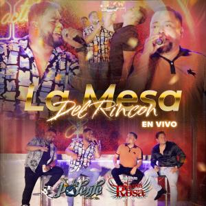 ดาวน์โหลดและฟังเพลง La Mesa Del Rincón (En vivo) พร้อมเนื้อเพลงจาก Banda Puro Santa Rosa