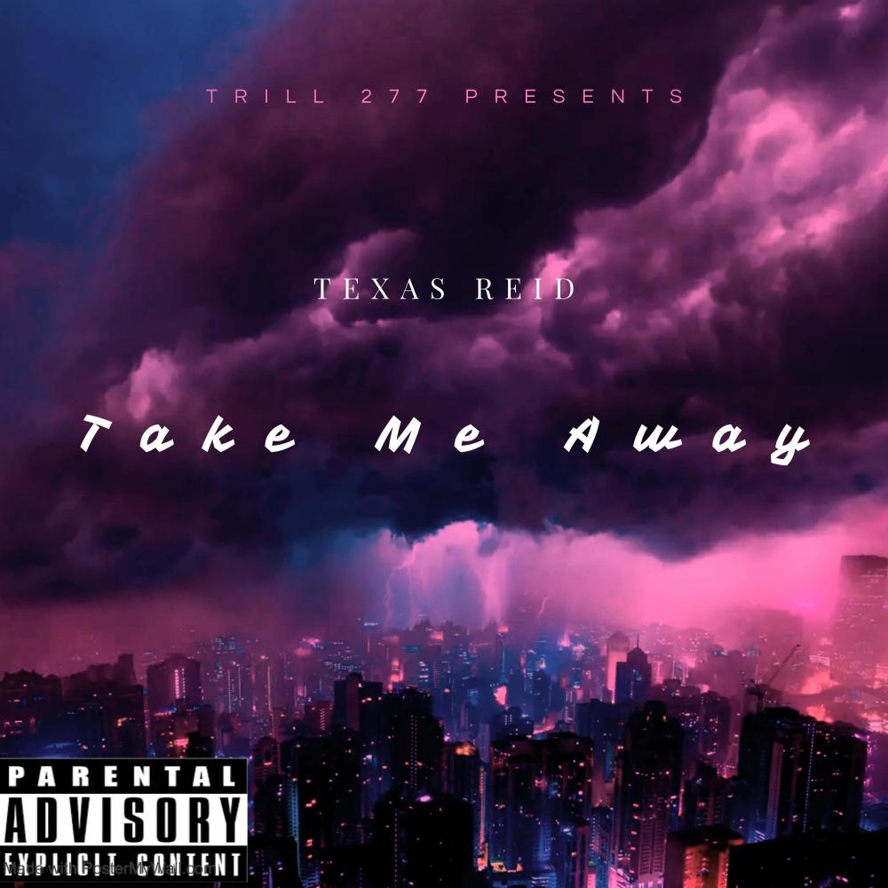 Take Me Away (Explicit)