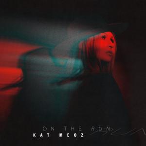 Kat Meoz的专辑On the Run
