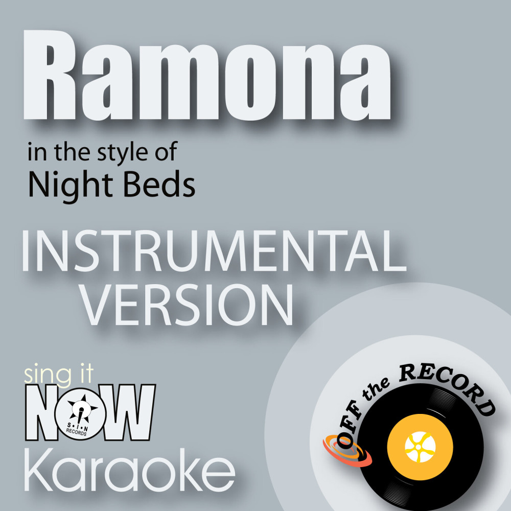 Ramona (In the Style of Night Beds) [Instrumental Karaoke Version] (Instrumental Karaoke Version)