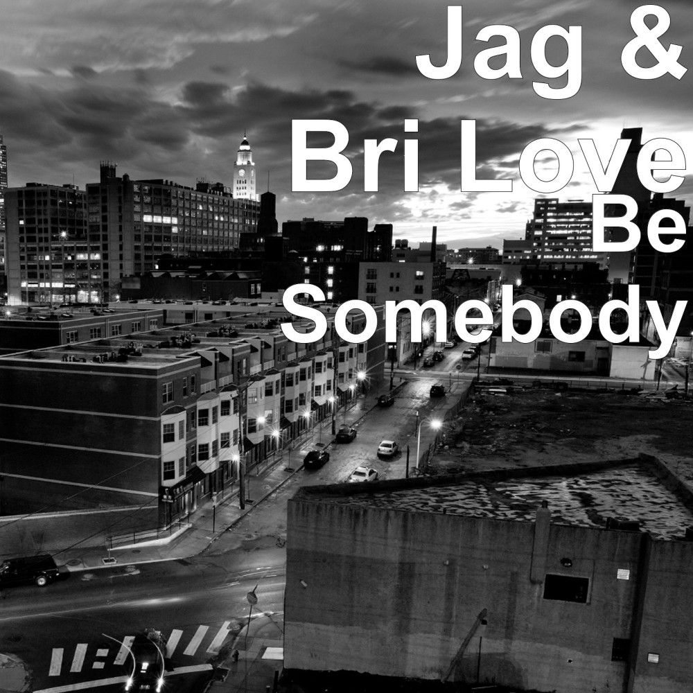 Be Somebody