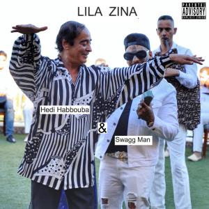 Swagg Man的專輯Lila Zina (feat. Hedi Habbouba) (Explicit)