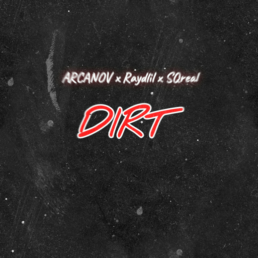 Dirt (Explicit)