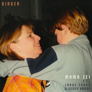 Ginger的專輯Mama Zei (Explicit)