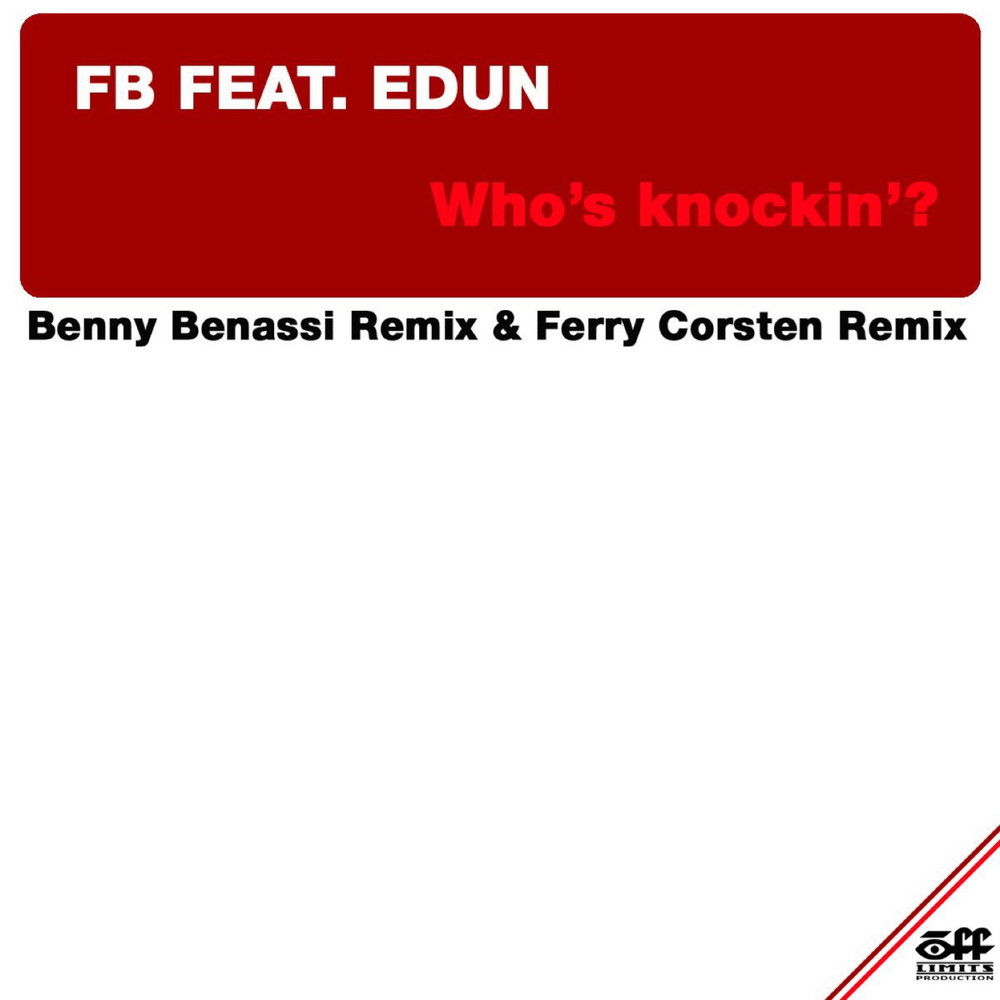 Who's knockin'? (Benny Benassi Dub)